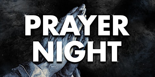 February Prayer Night