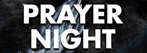 Collection image for Prayer Night at Sanctus