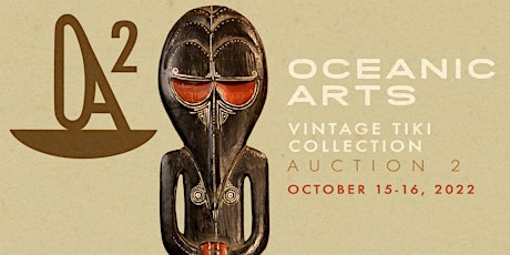 THE LAST CALL - OCEANIC ART VINTAGE TIKI COLLECTION AUCTION #2