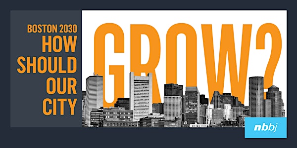 Join NBBJ for "Boston 2030: How Should Our City Grow?"