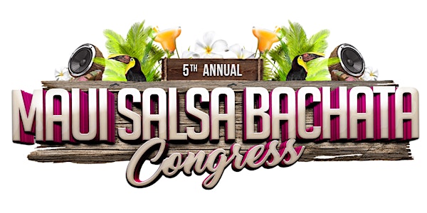 5th Annual Maui Salsa Bachata Congress