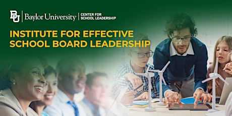 Institute for Effective School Board Leadership