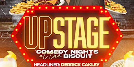 Upstage Comedy Nights at the Biscuit