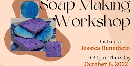 Soap Making Workshop: Learn the basics of soap making.
