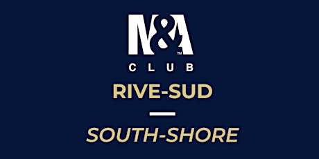 Déjeuner conférence + tour de table du M&A Club Rive-Sud