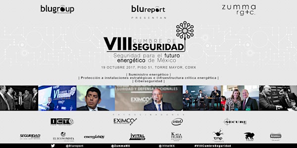VIII Cumbre de Seguridad: Seguridad para el futuro energético de México