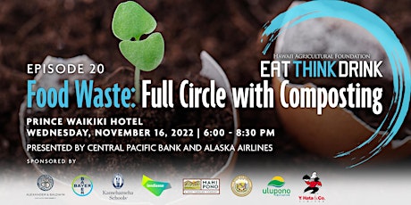 EAT THINK DRINK 20: Food Waste — Full Circle with Composting