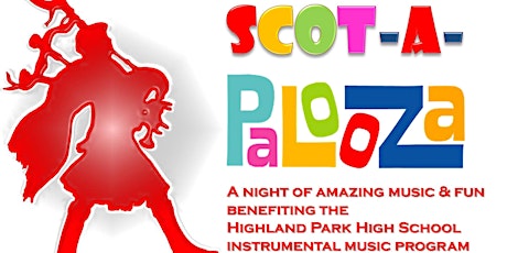 Scot-a-Palooza: 3rd Annual Highland Park Senior High Band and Orchestra Benefit Concert primary image