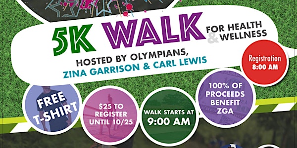 5K Walk For Health & Wellness, Hosted by Olympians, Zina Garrison and Carl...
