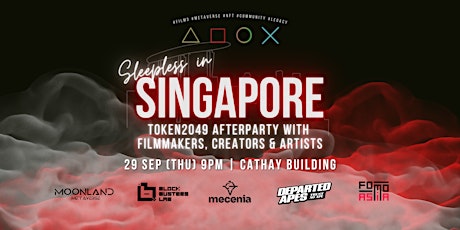 Sleepless in Singapore - 2049 Afterparty w/ Filmmakers, Creators & Artists