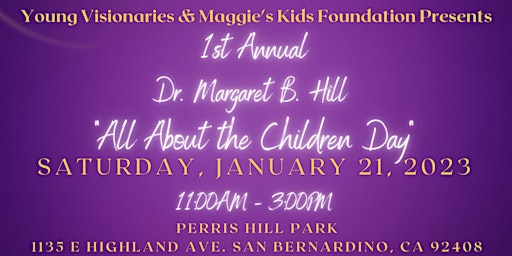 1st Annual Dr. Margaret B. Hill "All About the Children Day"