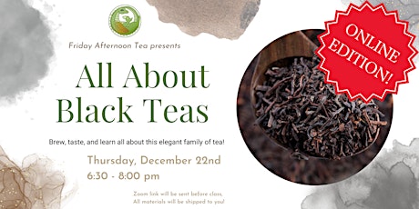 ONLINE EDITION: All About Black Teas!
