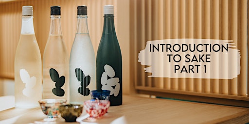 Introduction to Sake Part 1 / Sake 101