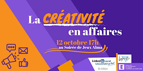 LinkedIn Local Saguenay 8e ed: La créativité en affaires