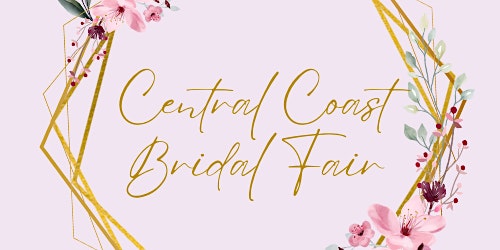 Central Coast Bridal Fair