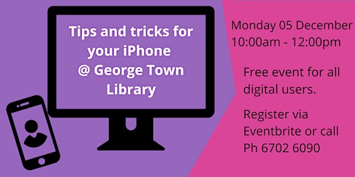 Tips and tricks for your iPhone @ George Town Library