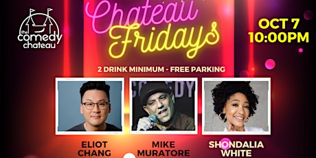 Chateau Fridays at The Comedy Chateau (10/7)