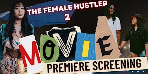 Movie Premiere | The Female Hustler 2