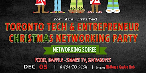 Toronto's Largest Tech Entrepreneur Holiday Networking Party