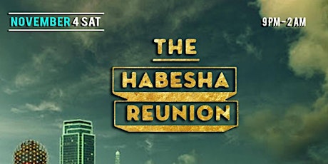 THE HABESHA REUNION | DALLAS EDITION  primary image
