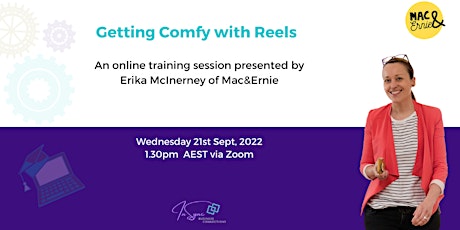 Getting Comfy with Reels - Presented by Erika McInerney