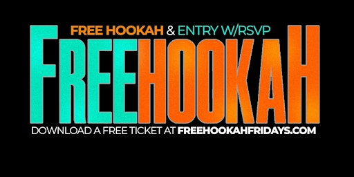 Primaire afbeelding van Free Hookah Fridays in Queens
