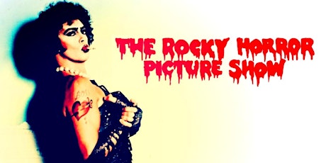 Rocky Horror Picture Show Presented by Orgasmic Rush Of Lust