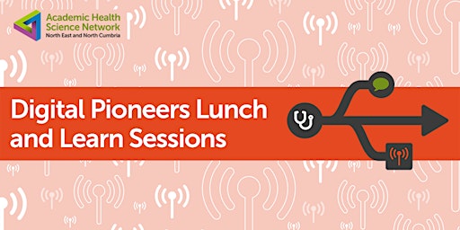 Digital Pioneers Lunch and Learn - Real World Evaluation