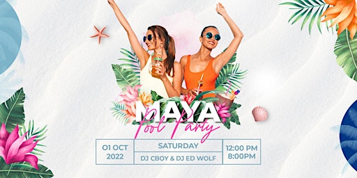 Maya Saturdays Pool Party with Live DJ