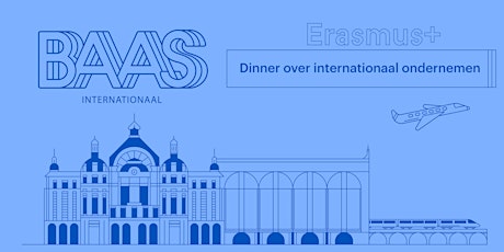 Primaire afbeelding van Erasmus+ // Dinner over internationaal ondernemen