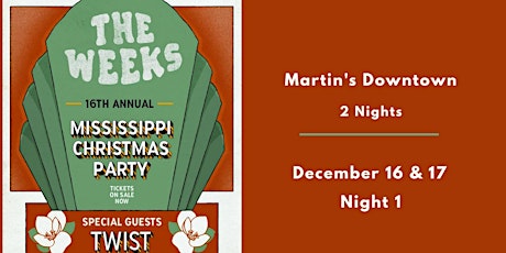 The Weeks with Twist Live at Martin's Downtown Night 1
