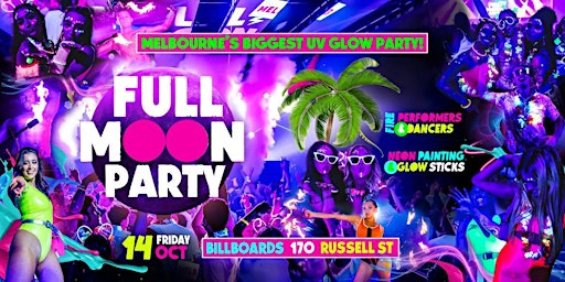 Full Moon Party Melbourne | 14 Oct 2022