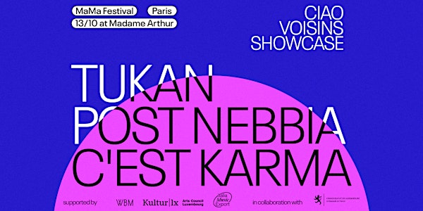 Ciao Voisins showcase - MaMa Festival 2022