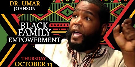 Dr Umar Johnson: Black Family Empowerment