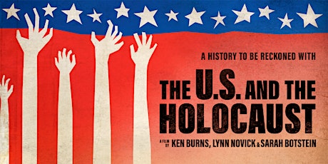 The U.S. and the Holocaust Screening & Panel Discussion