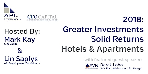 2018: Greater Investments. Solid Returns. Hotels & Apartments