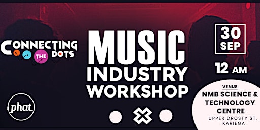 Connecting the Dots : Music Industry Workshop