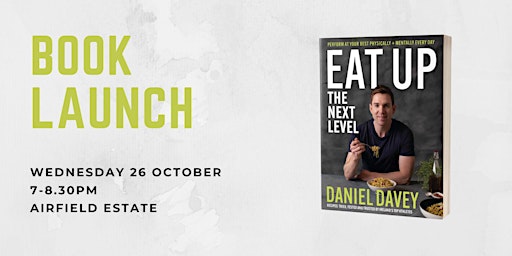 Dublin Book Launch for 'Eat Up: The Next Level' by Daniel Davey
