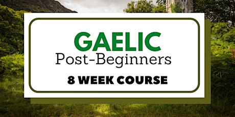 Gaelic : Post-Beginners  (Monday Evening)
