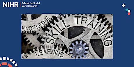 Hauptbild für Capacity Building Webinar: NIHR Academy and social care