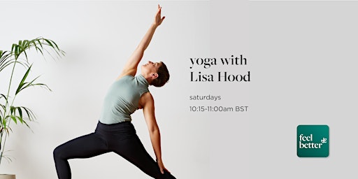 Live classes by feel better | energising yoga with Lisa Hood