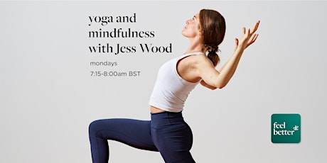 Live classes by feel better | mindful yoga with Jess Wood