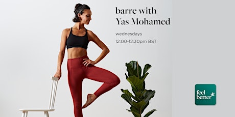 Live classes by feel better | feel-good barre with Yasmeen Mohamed