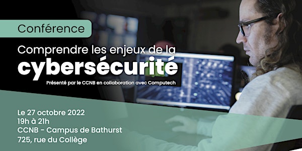 Conférence francophone en Cybersécurité, CCNB Bathurst, 27 octobre 2022