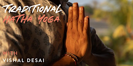 Traditional Hatha Yoga with Vishal Desai