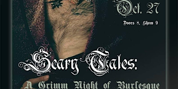 Scary Tales: A Grimm Night of Burlesque