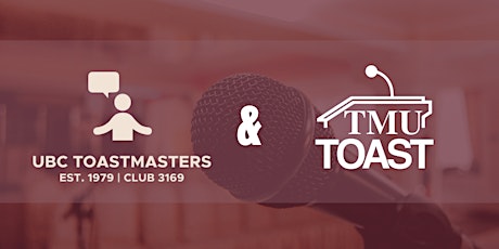 UBC Toastmasters & TMU Toastmasters Joint meeting