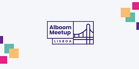 Alboom Meetup - Lisboa