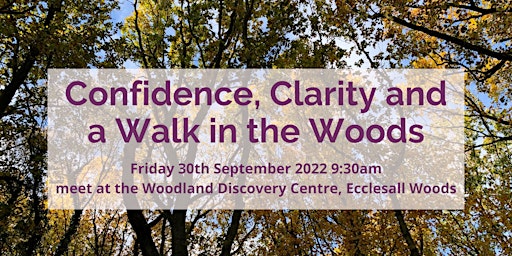 Confidence, clarity and a walk in the woods - a meetup for women