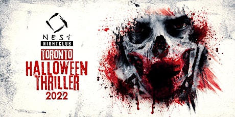 UofT Halloween Thriller 2022 @ Nest Nightclub |Oct 27